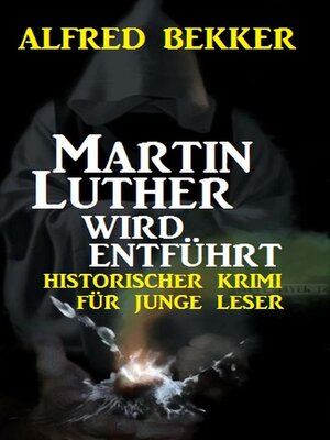 cover image of Martin Luther wird entführt